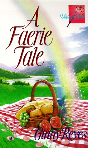 A Faerie Tale (By: Ginny Reyes)