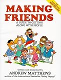  Making Friends: A Guide to Getting Along with People
