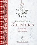 ScandiKitchen Christmas: Festive recipes & seasonal traditions from Scandinavia