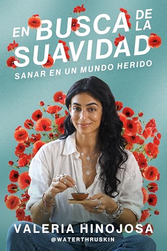 The Slow Living/ La vida lenta: Sanar En Un Mundo Herido Finding Softness (Spanish Edition)