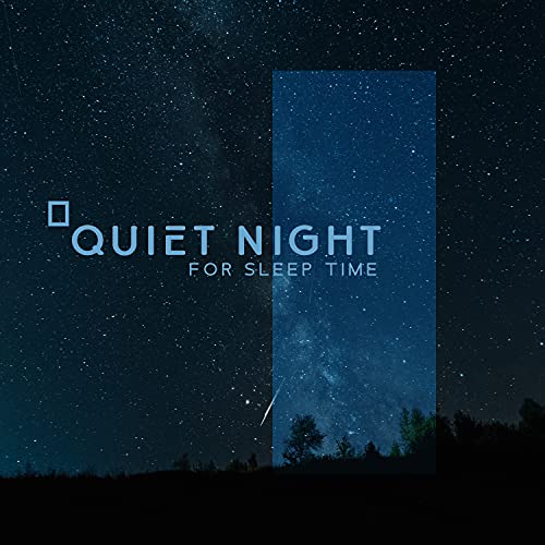 Quiet Night for Sleep Time with Relaxing Space Sounds Asleep in the
