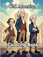 Old America Coloring Book: Early USA Images to color B0CGL9VD8M Book Cover