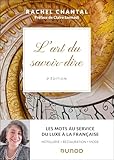 savoir faire marketing/communications  L\'art du savoir-dire - 2e éd.: Les mots au service du luxe à la française - hôtellerie, restauration, mode