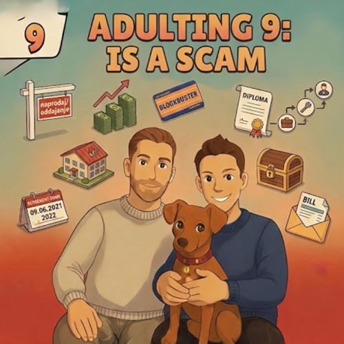 Adulting is a scam, here is why...