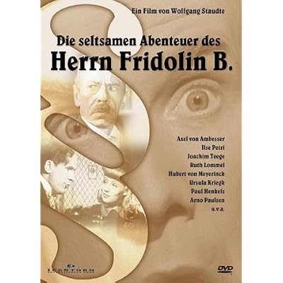 Die seltsamen Abenteuer des Herrn Fridolin B.