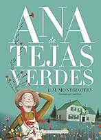 Ana de Tejas Verdes (Clásicos ilustrados)