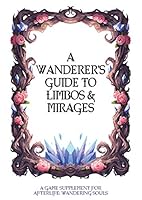 A Wanderer's Guide to Limbos & Mirages 9082462826 Book Cover