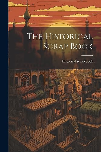 The Historical Scrap Book