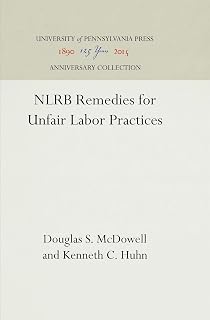 NLRB Remedies for Unfair Labor Practices (Anniversary Collection)