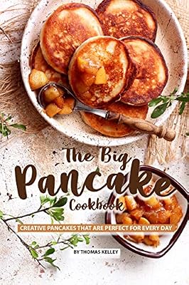 The Big Pancake Cookbook: Creative Pancakes That Are Perfect for Every Day (English Edition) | Ya disponible en tu tienda friki favorita! En mundofriki.es! The Big Pancake Cookbook: Creative Pancakes That Are Perfect for Every Day (English Edition) | Ya disponible en tu tienda friki favorita! En mundofriki.es!