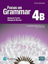 Focus on Grammar - (AE) - 5th Edition (2017) - Student Book B with Essential Online Resources - Level 4