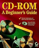  Cd-Rom: A Beginner\'s Guide
