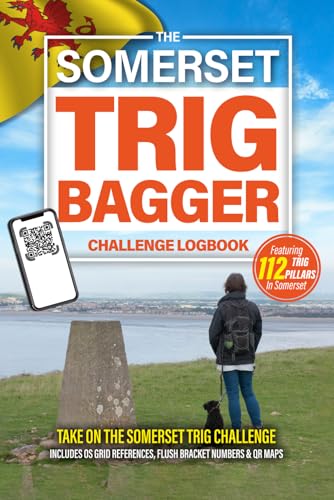 The Somerset Trig Bagger Challenge Logbook: Hiking & Walking Challenge Featuring 95 Trig Pillars In Somerset