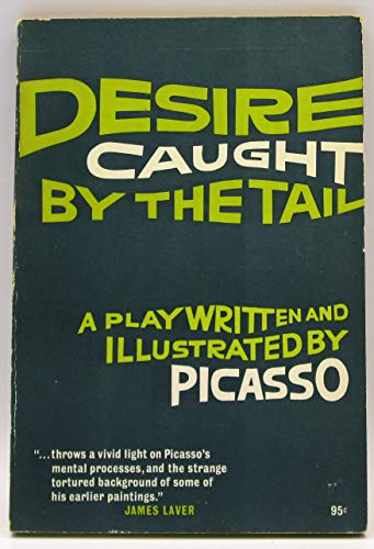 DESIRE CAUGHT BY THE TAIL a Play B00RHW9IMU Book Cover