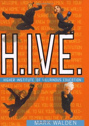 H.I.V.E.: Higher Institute of Villainous Education (Volume 1)