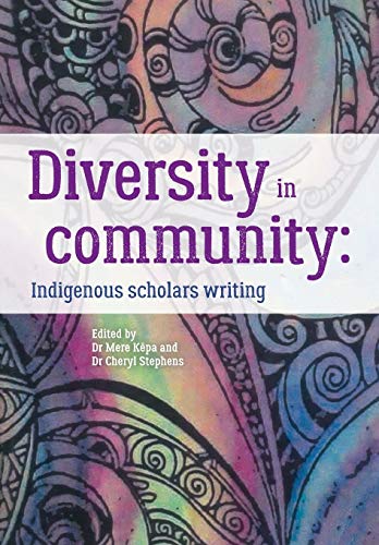 Diversity in community: Indigenous scholars writing