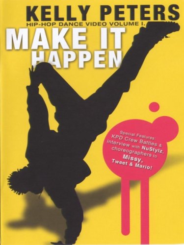 Kelly Peters: Make It Happen - Hip Hop [DVD]