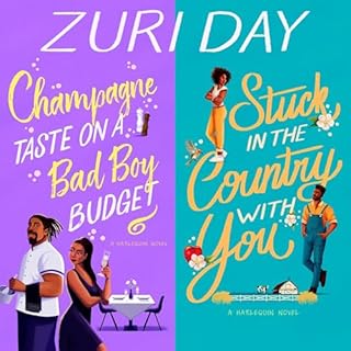 Champagne Taste on a Bad Boy Budget & Stuck in the Country with You Audiobook By Zuri Day cover art