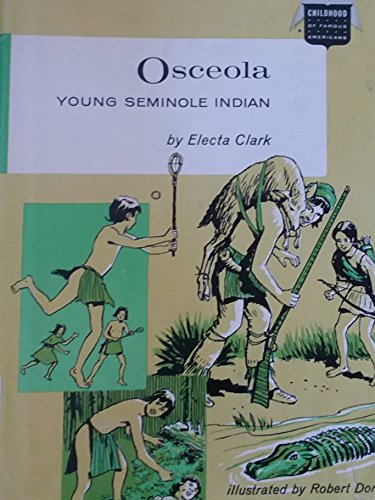 Osceola, young Seminole Indian (Childhood of fa... B0007E06VC Book Cover