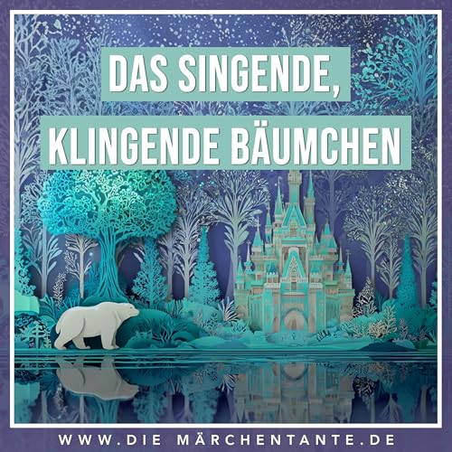 Das singende, klingende B&auml;umchen