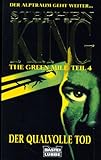  The Green Mile Teil 4. Der qualvolle Tod
