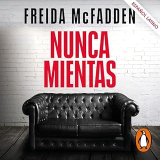 Nunca mientas (latino) Audiolibro Por Freida McFadden, Carlos Abreu Fetter - translator arte de portada