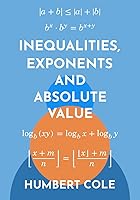 Vista 1 de Inequalities, Exponents and Absolute Value (Proofs in Number Theory)