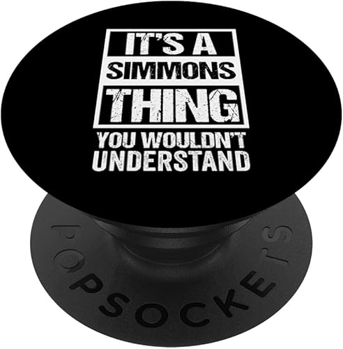 It's A Simmons Thing You You Will not Understand  Nombre de familia PopSockets Agarre y soporte para teléfonos y tabletas, Negro