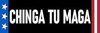 Chinga Tu MAGA Sticker 3x9 Spanish F Trump Supporters Immigration Policies Protest Stickers