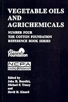 Vegetable Oils and Agrichemicals (The Cotton Foundation Reference Book Series ; No. 4) 0939809044 Book Cover