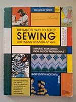 The Kandel Way to Better Sewing, with Special Emphasis on Knits B0017T72L8 Book Cover