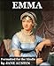 Emma (Annotated, Illustrated, Author Memoir and Gallery)