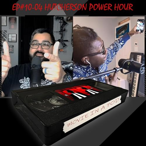 EP#10-04 Hutcherson Power Hour