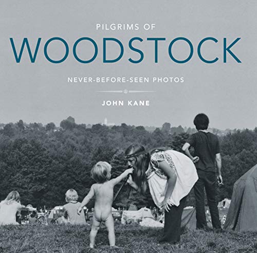 Télécharger Pilgrims of Woodstock: Never-Before-Seen Photos (English Edition) PDF