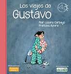 Los viajes de Gustavo (Premio Apel·les Mestres)