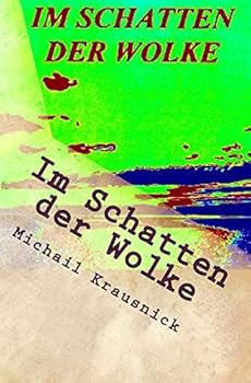 Paperback Im Schatten der Wolke: Liebe in Lebensgefahr [German] Book