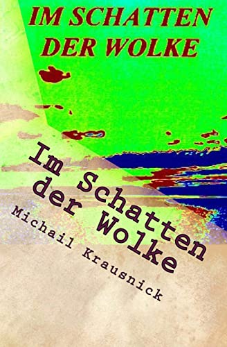 Im Schatten der Wolke: Liebe in Lebensgefahr (German Edition)