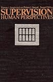Supervision: Human Perspectives