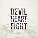 The Devil, The Heart And The Fight