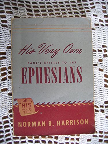 His Very Own: Paul's Epistle to the Ephesians B000KO9W6Y Book Cover
