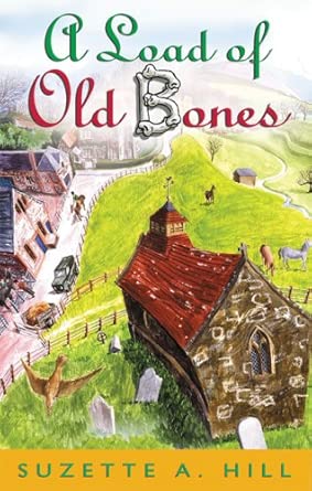 By Suzette A. Hill - A Load of Old Bones: An Unfortunate Murder book cover