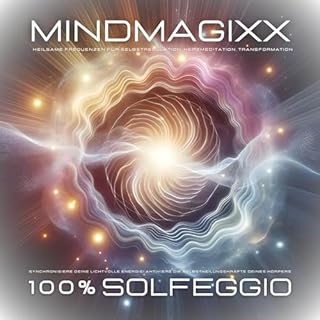 100% Solfeggio - Heilsame Frequenzen für Selbstregulation, Herzmeditation, Transformation Titelbild