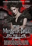 The Monster Ball Year 2: (A Paranormal Romance Anthology)