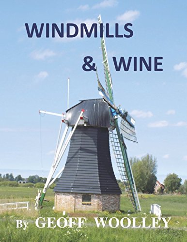 WINDMILLS AND WINE