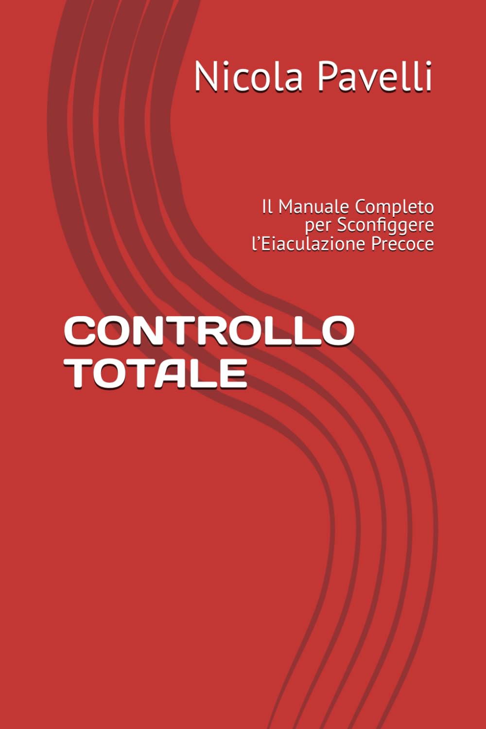 CONTROLLO TOTALE: Il Manuale Completo per Sconfiggere l’Eiaculazione Precoce