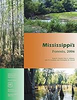 Mississippi's Forest,2006 1507582862 Book Cover