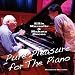 Pure Pleasure For The Piano