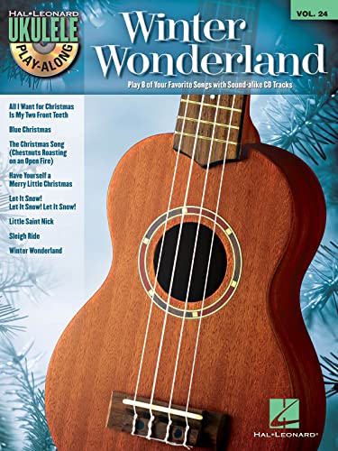 Winter Wonderland: Ukulele Play-Along Volume 24 (Hal Leonard Ukulele Play-Along, 24)