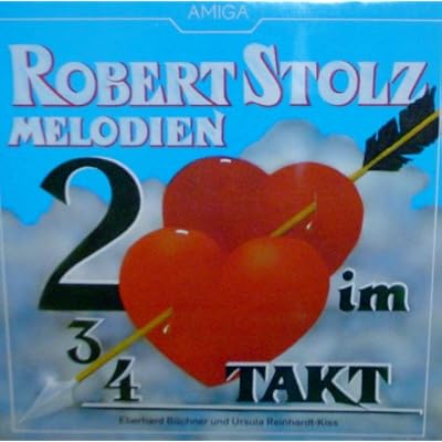 Zwei Herzen im Dreivierteltakt-Robert Stolz Melodien (AMIGA, & Ursula Reinhardt-Kiss) / Vinyl record
