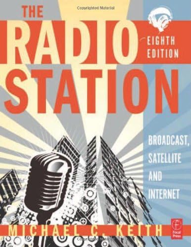 The Radio Station: Broadcast, Satellite and Internet